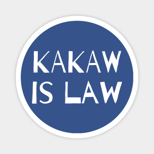 KaKaw Is Law Magnet